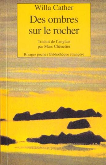 Couverture du livre « Des ombres sur le rocher » de Willa Cather aux éditions Rivages