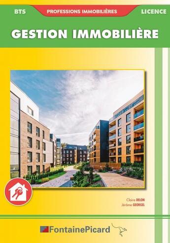 Couverture du livre « Gestion immobiliere bts professions immobilieres/licence » de Delon-Georgel aux éditions Fontaine Picard