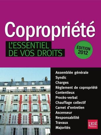 Couverture du livre « Copropriété ; l'essentiel de vos droits (édition 2012) » de  aux éditions Prat