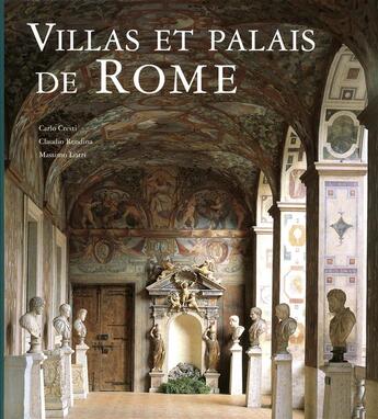 Couverture du livre « Villas et palais de Rome » de Carlo Cresti et Massimo Listri et Claudio Rendina aux éditions Place Des Victoires