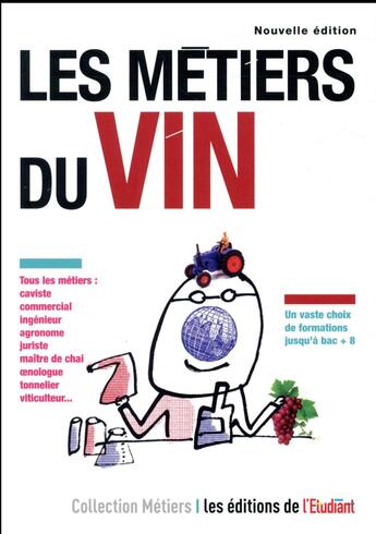 Couverture du livre « Les métiers du vin » de Geraldine Dauvergne aux éditions L'etudiant