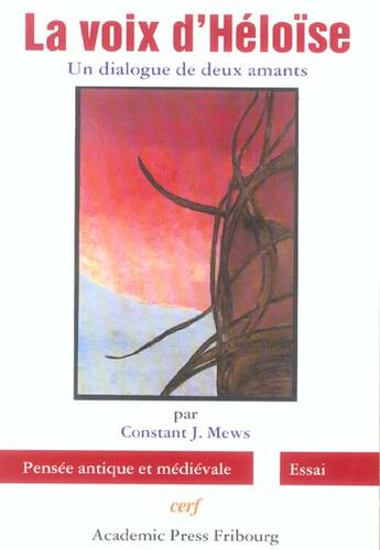 Couverture du livre « La voix d'heloise ; un dialogue de deux amants » de Constant J. Mews aux éditions Cerf