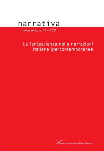 Couverture du livre « Narrativa 43. la fantascienza nelle narrazioni italiane ipercontempor anee » de Comberiati Daniele aux éditions Pu De Paris Ouest