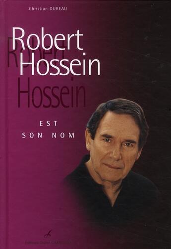 Couverture du livre « Robert Hossein est son nom » de Christian Dureau aux éditions Editions Carpentier