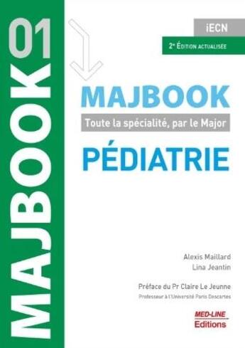 Couverture du livre « Majbook Tome 1 : pédiatrie (2e édition) » de Alexis Maillard et Lina Jeantin aux éditions Med-line