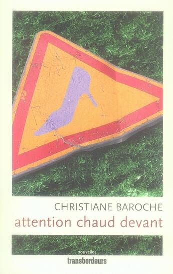 Couverture du livre « Chaud devant et autres nouvelles » de Christiane Baroche aux éditions Transbordeurs