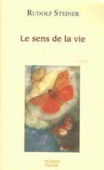 Couverture du livre « Sens De La Vie » de Rudolf Steiner aux éditions Triades