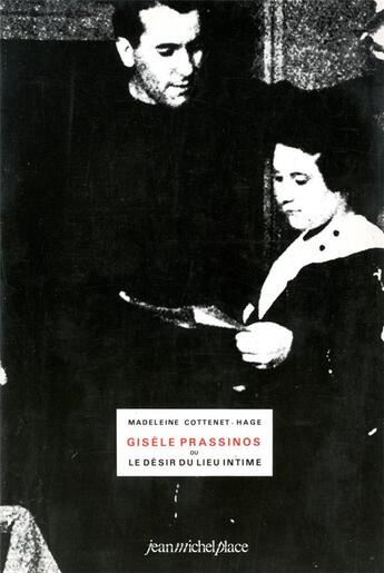 Couverture du livre « Gisèle Prassinos ou le désir du lieu intime » de Madeleine Cottenet-H aux éditions Nouvelles Editions Jm Place