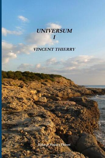 Couverture du livre « Universum Tome 1 » de Vincent Thierry aux éditions Lulu