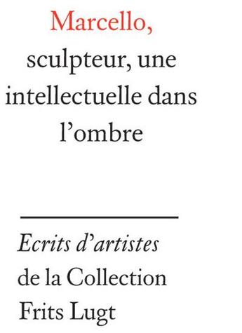 Couverture du livre « Marcello, sculpteur, une intellectuelle dans l'ombre » de Dotal Chritiane aux éditions Infolio