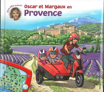 Couverture du livre « Les voyages d'Oscar et Margaux t.8 ; Oscar et Margaux en Provence » de  aux éditions Calligram