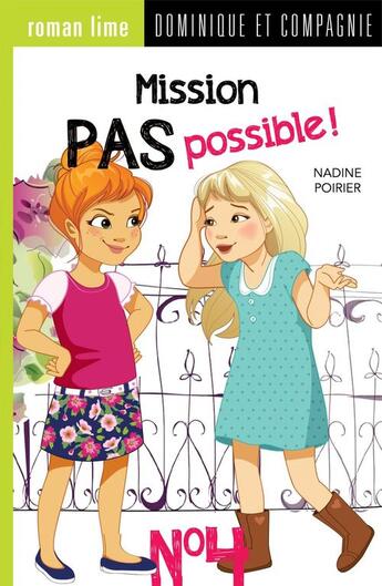 Couverture du livre « Mission pas possible! n° 4 » de Nadine Poirier aux éditions Dominique Et Compagnie