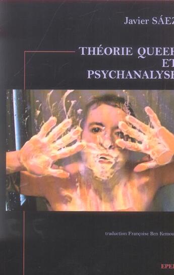 Couverture du livre « Theorie queer et psychanalyse » de Javier Saez aux éditions Epel