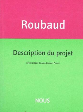 Couverture du livre « Description du projet » de Jacques Roubaud aux éditions Nous