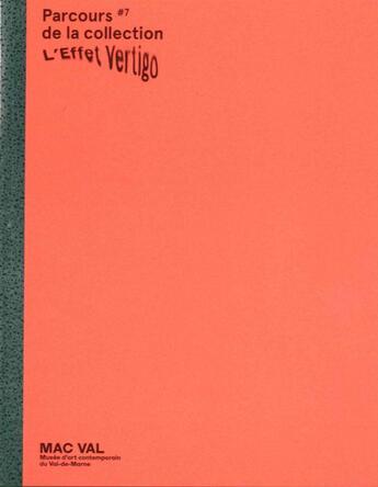 Couverture du livre « Parcours #7 ; l'effet vertigo » de  aux éditions Mac Val