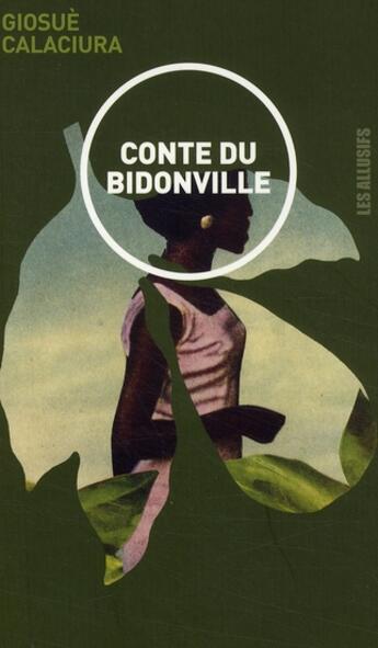 Couverture du livre « Conte de bidonville » de Giosue Calaciura aux éditions Les Allusifs