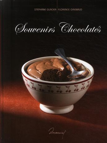 Couverture du livre « Souvenirs Chocolates » de Glacier Gremaud aux éditions Dormonval