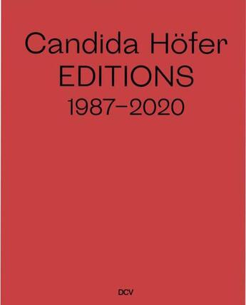 Couverture du livre « Candida hofer editions 1987-2020 /anglais/allemand » de Gantefuhrer-Trier An aux éditions Dcv