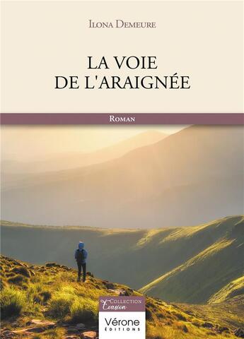 Couverture du livre « La voie de l'araignée » de Ilona Demeure aux éditions Verone