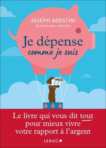 Couverture du livre « Je dépense comme je suis » de Joseph Agostini aux éditions Leduc