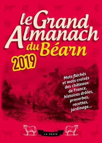 Couverture du livre « Le grand almanach ; du Béarn (édition 2019) » de  aux éditions Geste