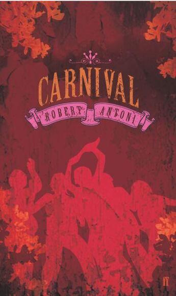 Couverture du livre « Carnival » de Robert Antoni aux éditions Faber Et Faber