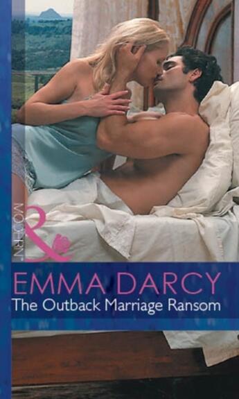 Couverture du livre « The Outback Marriage Ransom (Mills & Boon Modern) (Outback Knights - B » de Emma Darcy aux éditions Mills & Boon Series