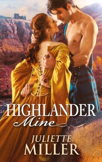 Couverture du livre « Highlander Mine (Mills & Boon M&B) » de Juliette Miller aux éditions Mills & Boon Series