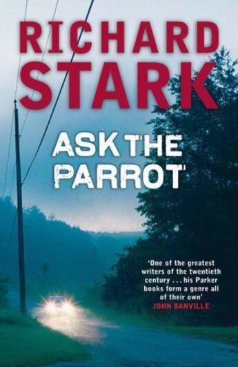 Couverture du livre « Ask the Parrot » de Richard Stark aux éditions Quercus Publishing Digital