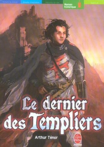 Couverture du livre « Le dernier des templiers » de Tenor-A aux éditions Le Livre De Poche Jeunesse