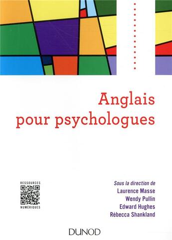 Couverture du livre « Anglais pour psychologues » de Rebecca Shankland et Laurence Masse et Edward Hugues et Wendy Pullin aux éditions Dunod