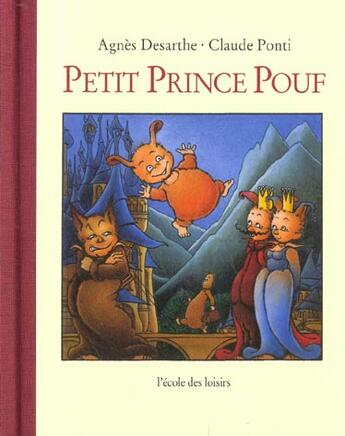 Couverture du livre « Petit prince Pouf » de Agnes Desarthe et Claude Ponti aux éditions Ecole Des Loisirs