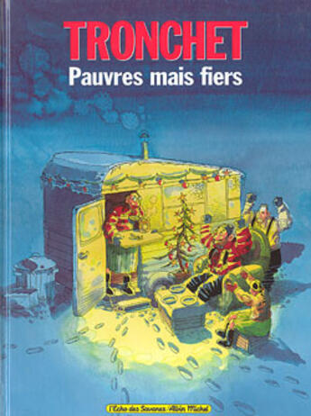 Couverture du livre « Les damnés de la terre associés Tome 6 : Pauvres mais fiers » de Tronchet aux éditions Drugstore