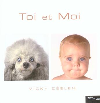 Couverture du livre « Toi Et Moi » de Vicky Ceelen aux éditions Hors Collection