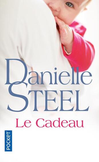 Couverture du livre « Le cadeau » de Danielle Steel aux éditions Pocket