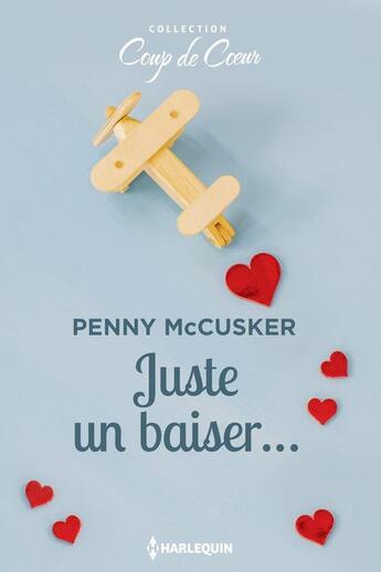 Couverture du livre « Juste un baiser... » de Penny Mccusker aux éditions Harlequin