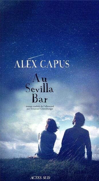 Couverture du livre « Au Sevilla Bar » de Alex Capus aux éditions Actes Sud