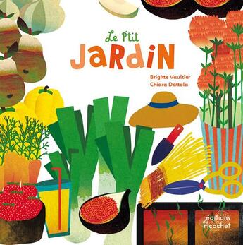 Couverture du livre « Le p'tit jardin » de Chiara Dattola et Brigitte Vaultier aux éditions Ricochet