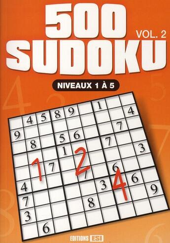 Couverture du livre « 500 sudoku t.2 ; niveaux 1 à 5 » de Brozinska Anastas. aux éditions Editions Esi