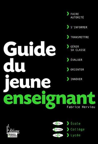 Couverture du livre « Guide du jeune enseignant (édition 2019) » de Fabrice Hervieu aux éditions Sciences Humaines