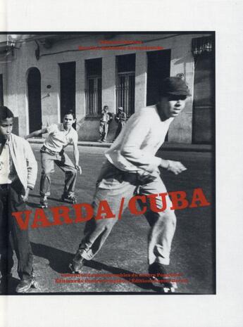 Couverture du livre « Agnès Varda ; Cuba » de Agnes Varda aux éditions Xavier Barral
