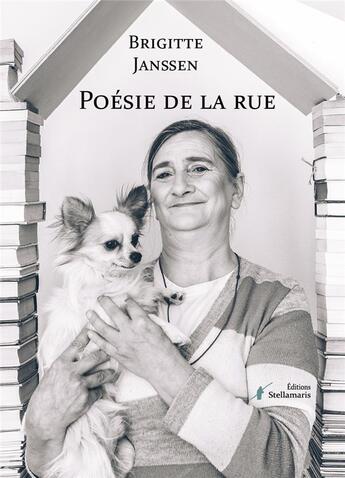 Couverture du livre « Poésie de la rue » de Brigitte Janssen aux éditions Stellamaris