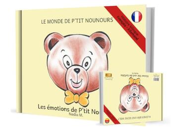 Couverture du livre « Les émotions de Ptit Nounours - Kleiner Bär und die Gefühle (livre) » de Nadia M. aux éditions Mk67