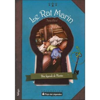 Couverture du livre « Le rat marin ; une légende de Nantes » de Fanny Cheval aux éditions Coop Breizh