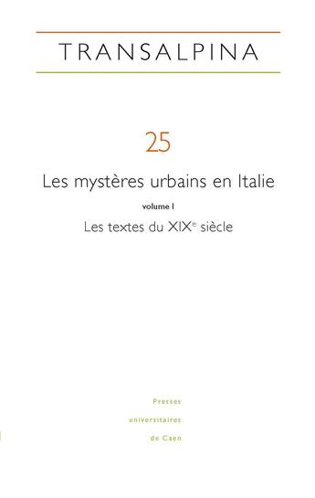 Couverture du livre « Transalpina, n° 25/2022 : Les mystères urbains en Italie vol. I : Les textes du XIX? siècle » de Lazz Colin Mariella aux éditions Pu De Caen