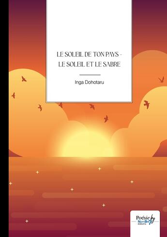 Couverture du livre « Le soleil de ton pays - le soleil et le sabre » de Inga Dohotaru aux éditions Nombre 7