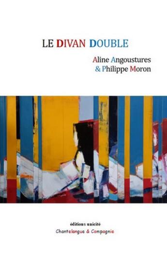 Couverture du livre « Le divan double » de Aline Angoustures et Philippe Moron aux éditions Unicite