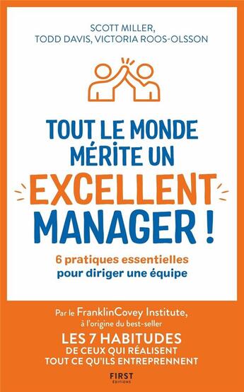 Couverture du livre « Tout le monde mérite un excellent manager » de Scott D. Miller et Todd Davis et Victoria Roos-Olsson aux éditions First