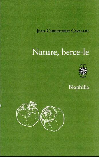 Couverture du livre « Nature, berce-le » de Jean-Christophe Cavallin aux éditions Corti