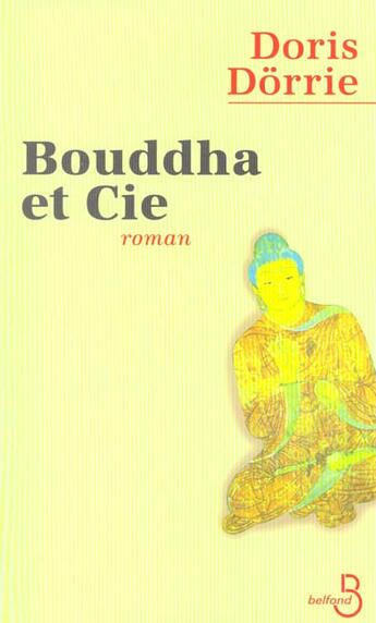 Couverture du livre « Bouddha Et Cie » de Dorrie Doris aux éditions Belfond